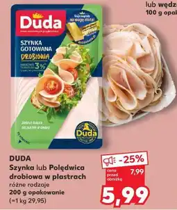 Kaufland DUDA Szynka lub Polędwica drobiowa w plastrach różne rodzaje 200 g opakowanie oferta