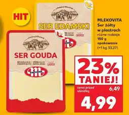 Kaufland Mlekovita Ser Edamski / Gouda w plastrach oferta