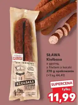 Kaufland Sława Kiełbasa z gęsiną, z filetem z kaczki oferta