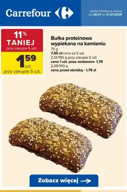 Carrefour Bułka proteinowa wypiekana na kamieniu oferta