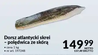 Dorsz atlantycki skrei - poledwica ze skórą