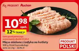 Auchan Mięso mielone z indyka na kotlety 500 g, Dział Samoobsługi oferta