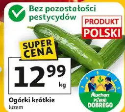 Auchan Ogórki krótkie polska Auchan Pewni Dobrego oferta