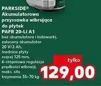 Kaufland PARKSIDE Akumulatorowa przyssawka wibrująca do płytek oferta