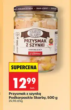 Biedronka Przysmak z szynką Podkarpackie Skarby oferta