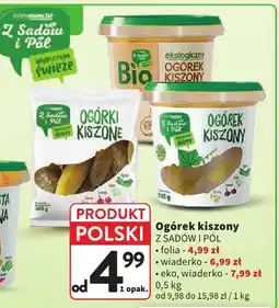 Intermarche Ogórek kiszony Z SADÓW I PÓL folia oferta