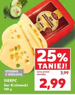 Kaufland Sierpc Ser Królewski oferta