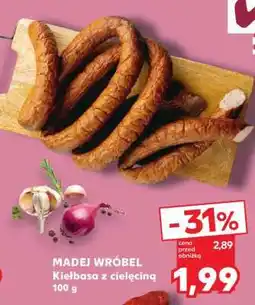 Kaufland MADEJ WRÓBEL Kiełbasa z cielęciną 100 g oferta