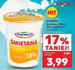 Kaufland PIĄTNICA Śmietana 18% tł. 400 g opakowanie oferta