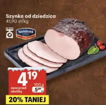 Delikatesy Centrum Szynka od dziedzica Handerek oferta