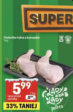 Delikatesy Centrum Ćwiartka tylna z kurczaka oferta