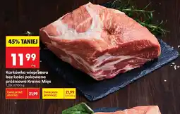 Biedronka Karkówka wieprzowa bez kości pakowana próżniowo oferta