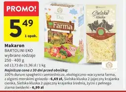 Intermarche Makaron Bartolini Eko Farma/Sielska kluska oferta