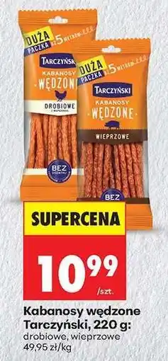 Biedronka Kabanosy wędzone Tarczyński, 220 g oferta