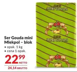 Makro Ser Gouda mini Mlekpol - blok oferta