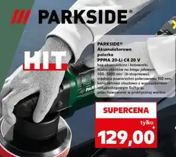 Kaufland PARKSIDE Akumulatorowa polerka PPMA 20-Li C4 20 V oferta