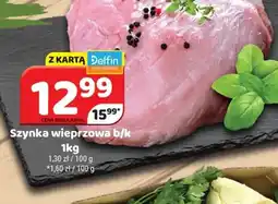 Delfin Szynka wieprzowa b/k oferta