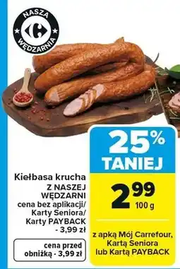 Carrefour Market Kiełbasa krucha z NASZEJ WĘDZARNI oferta