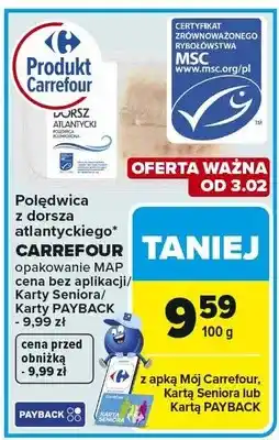 Carrefour Market Polędwica z dorsza atlantyckiego CARREFOUR oferta