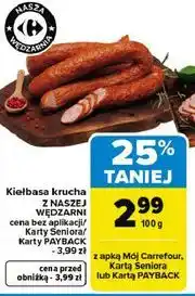 Carrefour Kiełbasa krucha WEDZARNI oferta