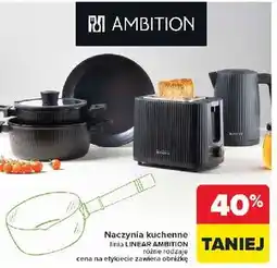 Carrefour Naczynia kuchenne linia LINEAR AMBITION, różne rodzaje oferta