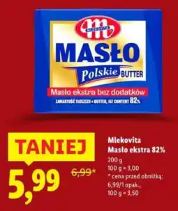 Lidl Mlekovita Masło ekstra 82% oferta