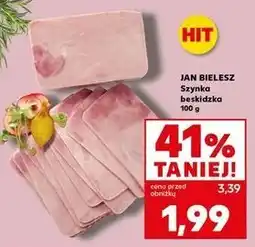 Kaufland JAN BIELESZ Szynka beskidzka oferta