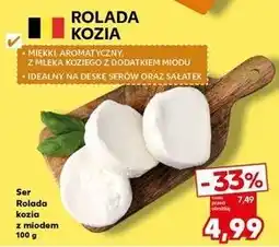 Kaufland Ser Rolada kozia z miodem oferta