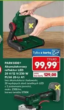 Kaufland Reflektor akumulatorowy led 20 v Parkside oferta