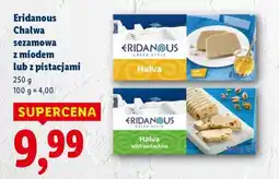 Lidl Eridanous Chałwa sezamowa z miodem lub z pistacjami oferta