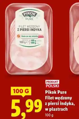 Lidl Pikok Pure Filet wędzony z piersi indyka, w plastrach oferta