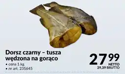 Makro Dorsz czarny tusza wędzona na gorąco oferta