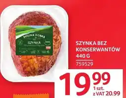Selgros Szynka bez konserwantów oferta