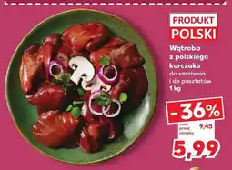 Kaufland Wątroba z polskiego kurczaka oferta