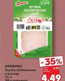 Kaufland Szynka delikatesowa z kurcząt DROBIMEX oferta