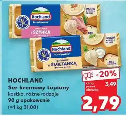 Kaufland Hochland Ser kremowy topiony kostka, różne rodzaje oferta