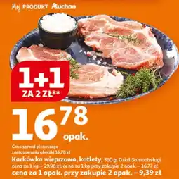 Auchan Karkówka wieprzowa, kotlety Dział Samoobsługi oferta