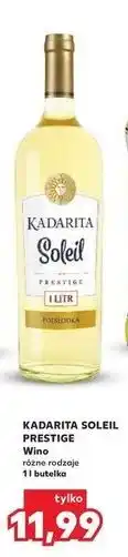 Kaufland KADARITA SOLEIL PRESTIGE Wino oferta
