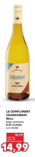 Kaufland LE COMPLIMENT CHARDONNAY oferta