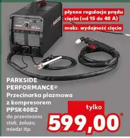Kaufland PARKSIDE PERFORMANCE Przecinarka plazmowa z kompresorem PPSK40B2 oferta