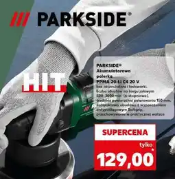 Kaufland PARKSIDE Akumulatorowa polerka PPMA 20-Li C4 20 V oferta