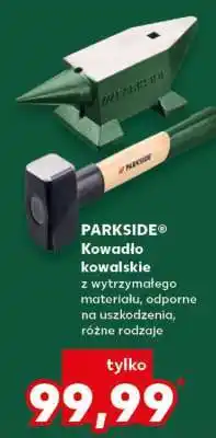 Kaufland PARKSIDE Kowadło kowalskie oferta