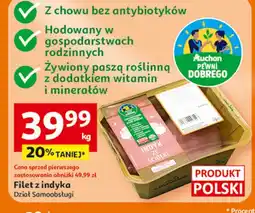 Auchan Filet z indyka Auchan Pewni Dobrego oferta