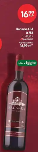 Żabka Kadarka Old 0,75 l (półsłodkie) oferta