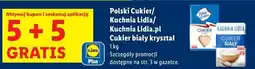 Lidl Polski Cukier/Kuchnia Lidla/Kuchnia Lidla.pl Cukier biały kryształ (1 kg) oferta