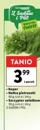 Intermarche Koper/Natka pietruszki/Szczypior sałatkowy oferta