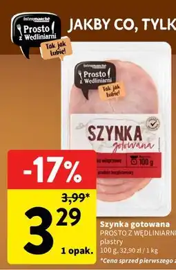 Intermarche Szynka gotowana PROSTO Z WĘDLINIARNI plastry oferta