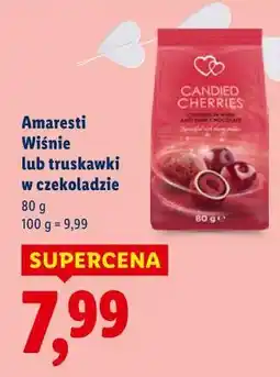 Lidl Amaresti Wiśnie lub truskawki w czekoladzie oferta