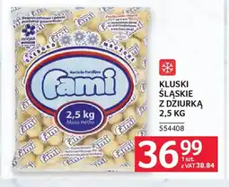 Selgros Fami Kluski Sląskie z dziurką oferta