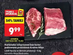 Biedronka Karkówka wieprzowa bez kości pakowana próżniowo Kraina Mięs oferta